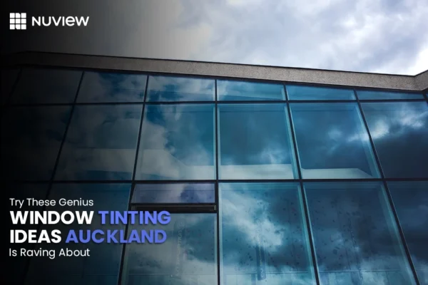 window tinting ideas auckland - Nuview